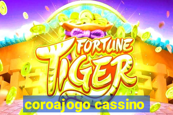 coroajogo cassino